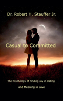 Casual to Committed