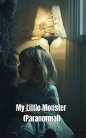 My Little Monster (Paranormal)
