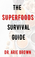 The Superfoods Survival Guide