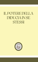 Il Potere Della Diducia in Se Stessi