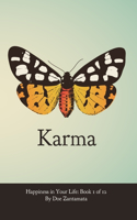 Happiness in Your Life - Book One: Karma