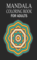 Mandala Coloring Book For Adults: Mandala Adult Coloring Book with Fun, Simple, Easy, and Relaxing for Boys, Girls, and Beginners Coloring Pages.