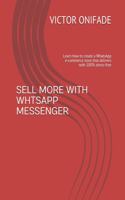 Sell More with Whtsapp Messenger