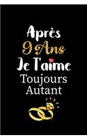 Après 9 ans je t'aime toujours autant carnet de note: Idée valentin cadeau amour et cadeau romantique pour lui copain ami partenaire ou mari, cadeaux amoureux saint valentin mariage anniversaire homme f