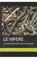 Le Vipere: La realtà incontra gli incubi a occhi aperti