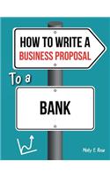 How To Write A Business Proposal To A Bank