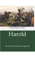 Harold: The Last of the Saxons: Large Print
