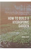 How To Build A Hydroponic Garden