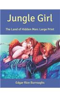 Jungle Girl: The Land of Hidden Men: Large Print