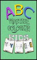 ABC Practice Coloring Kids