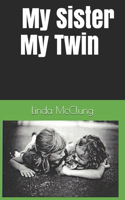 My Sister My Twin