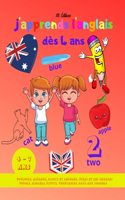 J'apprends l'anglais dès 4 ans: Livre pour apprendre l'anglais: les couleurs, les animaux, les fruits et légumes, le jours et les chiffres pour les enfants dès 4 ans.