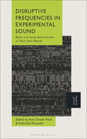 Disruptive Frequencies in Experimental Sound