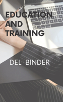 Education and training