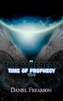 Athereon Time of Prophecy Vol II