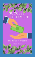 Success with invest
