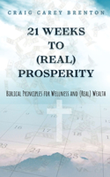 21 Weeks to (Real) Prosperity