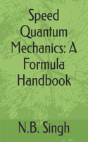 Speed Quantum Mechanics