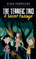 Terrific Trio: A Secret Passage