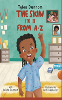 Skin I'm In From A-Z