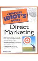 Complete Idiot's Guide to Direct Marketing (The Complete Idiot's Guide)