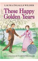 These Happy Golden Years