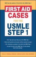 First Aid (TM) Cases for the USMLE Step 1