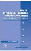 Hiv-1: Molecular Biology and Pathogenesis: Viral Mechanisms