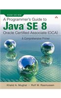 Programmer's Guide to Java SE 8 Oracle Certified Associate (OCA), A