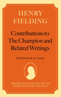 Henry Fielding: Contributions to The Champion, and Related Writings