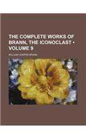 The Complete Works of Brann, the Iconoclast (Volume 9)