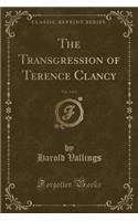 The Transgression of Terence Clancy, Vol. 3 of 3 (Classic Reprint)
