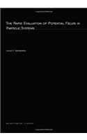 Rapid Evaluation of Potential Fields in Particle Systems