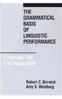Grammatical Basis of Linguistic Performance