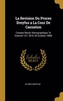 La Revision Du Proces Dreyfus a La Cour De Cassation