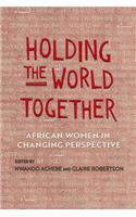 Holding the World Together