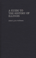 A Guide to the History of Illinois