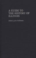 Guide to the History of Illinois