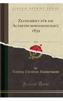 Zeitschrift Fur Die Alterthumswissenschaft, 1839, Vol. 6 (Classic Reprint)