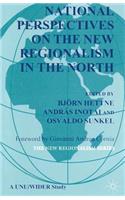 National Perspectives on the New Regionalism in the North