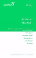 Concilium 2010/4: Atheists of What God?