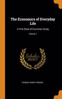 THE ECONOMICS OF EVERYDAY LIFE: A FIRST