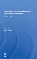 International Encyclopedia of Public Policy and Administration Volume 3