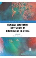National Liberation Movements as Government in Africa
