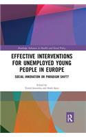 Effective Interventions for Unemployed Young People in Europe