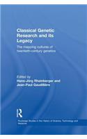 Classical Genetic Research and Its Legacy