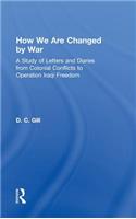 How We Are Changed by War