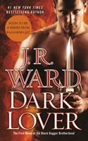 Dark Lover: The First Novel of the Black Dagger Brotherhood(1 Black Dagger Brotherhood)