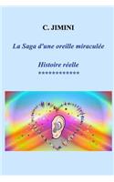 Saga d'une oreille miraculée