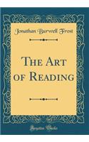 The Art of Reading (Classic Reprint)